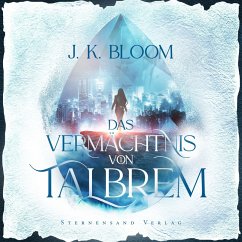 Das Vermächtnis von Talbrem (Band 1): Gestohlenes Herz (MP3-Download) - Bloom, J. K.