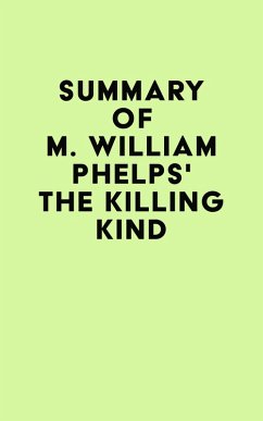 Cover Summary of M. William Phelps's The Killing Kind (eBook, ePUB)