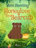 Honeylove the Bearcub (eBook, ePUB)