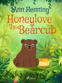 Honeylove the Bearcub (eBook, ePUB) - Henning, Ann