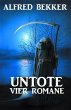 Untote: Vier Romane (eBook, ePUB) - Bild 1