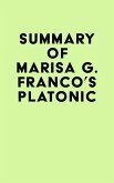 Summary of Marisa G. Franco's Platonic (eBook, ePUB) Summary of Marisa G. Franco's Platonic (eBook, ePUB)
