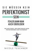 Sie müssen kein Perfektionist sein: (eBook, ePUB)