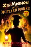 Zin Mignon and the Mustard Monks (eBook, ePUB)