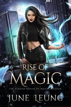 Cover Rise of Magic (The Hidden Order of Magic: Shaken, #1) (eBook, ePUB)