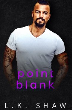 Point Blank (To Love and Protect, #6) (eBook, ePUB) - Shaw, Lk