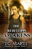 The Rebellion Awakens (Sentrys of Terrene, #1) (eBook, ePUB)