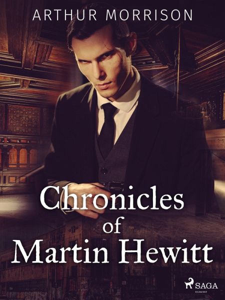 Chronicles of Martin Hewitt (eBook, ePUB)