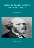 CHARLES FINNEY - SERVO DE DEUS - VOL 2 (eBook, ePUB)
