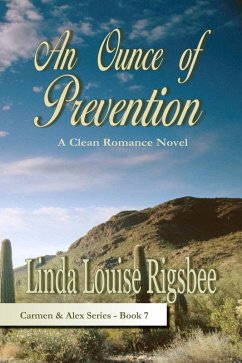 An Ounce of Prevention (Carmen and Alex Series, #7) (eBook, ePUB) - Rigsbee, Linda Louise