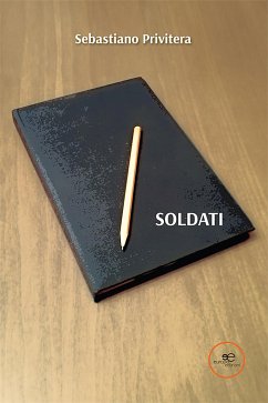 Soldati (eBook, ePUB) - Privitera, Sebastiano