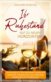 IHR RUHESTAND - Auf zu neuen Horizonten! (eBook, ePUB)