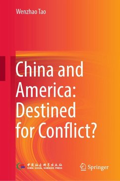 China and America: Destined for Conflict? (eBook, PDF) - Tao, Wenzhao
