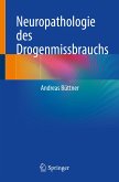 Neuropathologie des Drogenmissbrauchs (eBook, PDF)