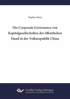 Die Corporate Governance von Kapitalgesellschaften der öffentlichen Hand in der Volksrepublik China (eBook, PDF)