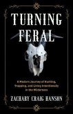 Turning Feral (eBook, ePUB)