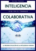 Inteligencia Colaborativa (CQ) En El Trabajo (eBook, ePUB)