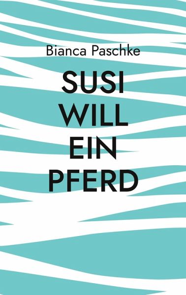 Susi will ein Pferd (eBook, ePUB)