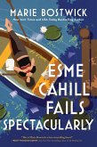 Esme Cahill Fails Spectacularly (eBook, ePUB) Esme Cahill Fails Spectacularly (eBook, ePUB)