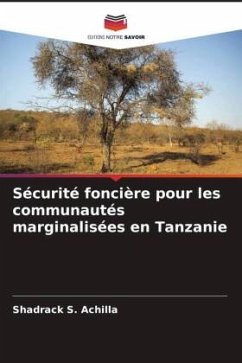 Sécurité foncière pour les communautés marginalisées en Tanzanie - S. Achilla, Shadrack