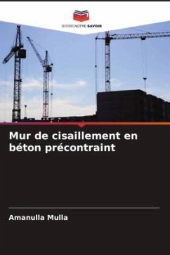 Mur de cisaillement en béton précontraint - Mulla, Amanulla