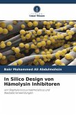 In Silico Design von Hämolysin Inhibitoren