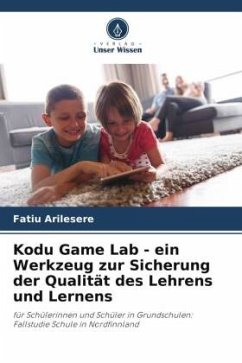 Kodu Game Lab - ein Werkzeug zur Sicherung der Qualität des Lehrens und Lernens - Arilesere, Fatiu
