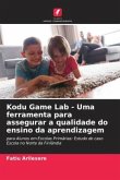 Kodu Game Lab - Uma ferramenta para assegurar a qualidade do ensino da aprendizagem