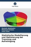 Statistische Modellierung und Optimierung bei Trennung und Aufreinigung