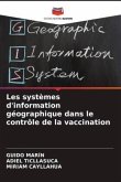 Les systèmes d'information géographique dans le contrôle de la vaccination