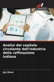 Analisi del capitale circolante dell'industria della raffinazione indiana