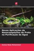 Novas Aplicações de Nanocompósitos de Prata na Purificação da Água