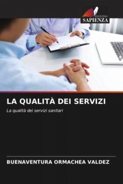 LA QUALITÀ DEI SERVIZI - Ormachea Valdez, Buenaventura