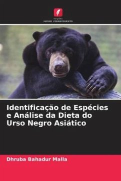 Identificação de Espécies e Análise da Dieta do Urso Negro Asiático - Malla, Dhruba Bahadur
