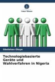 Technologiebasierte Geräte und Wahlverfahren in Nigeria
