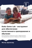 Kodu Game Lab - instrument dlq obespecheniq kachestwennogo prepodawaniq i obucheniq