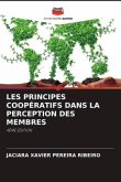 LES PRINCIPES COOPÉRATIFS DANS LA PERCEPTION DES MEMBRES