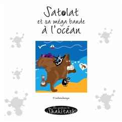 Satolat et sa méga bande à l'océan - Stein, Nadine