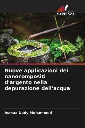 Nuove applicazioni dei nanocompositi d'argento nella depurazione dell'acqua