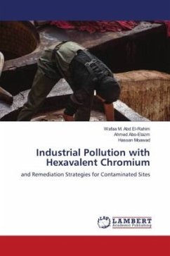 Industrial Pollution with Hexavalent Chromium - M. Abd El-Rahim, Wafaa;Abo-Elazm, Ahmed;Moawad, Hassan