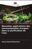 Nouvelles applications des nanocomposites d'argent dans la purification de l'eau