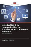 Introduction à la communication de données et au traitement parallèle