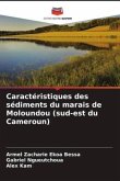 Caractéristiques des sédiments du marais de Moloundou (sud-est du Cameroun)