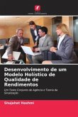 Desenvolvimento de um Modelo Holístico de Qualidade de Rendimentos