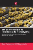 Em Silico Design de Inibidores de Hemolysina