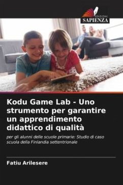 Kodu Game Lab - Uno strumento per garantire un apprendimento didattico di qualità - Arilesere, Fatiu