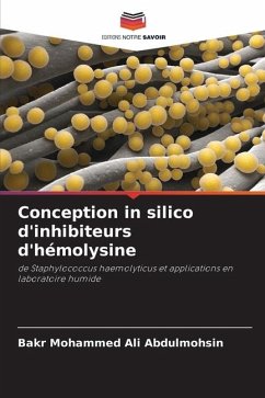 Conception in silico d'inhibiteurs d'hémolysine - Abdulmohsin, Bakr Mohammed Ali
