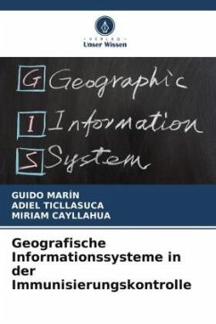 Geografische Informationssysteme in der Immunisierungskontrolle - MARÍN, GUIDO;TICLLASUCA, ADIEL;CAYLLAHUA, MIRIAM