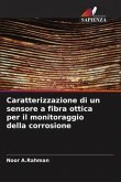 Caratterizzazione di un sensore a fibra ottica per il monitoraggio della corrosione