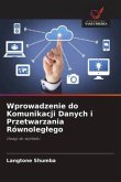 Wprowadzenie do Komunikacji Danych i Przetwarzania Równoleg¿ego